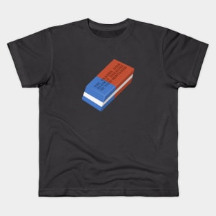 THE ERASER DIES SLOWLY Kids T-Shirt